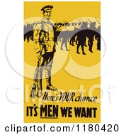 Clipart Of A Retro Vintage Black And Yellow Heres Your Chance Its Men We Want Military Recruiter Royalty Free Vector Illustration