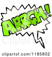 Cartoon Of The Word Arrgh In A Speaking Bubble Royalty Free Vector Illustration