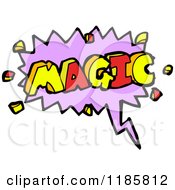 Cartoon Of The Word Magic In A Speaking Bubble Royalty Free Vector Illustration by lineartestpilot