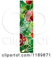 Poster, Art Print Of Christmas Holly And Berry Capital Letter I