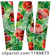 Clipart Of A Christmas Holly And Berry Capital Letter W Royalty Free Vector Illustration