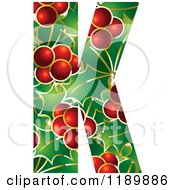 Poster, Art Print Of Christmas Holly And Berry Capital Letter K