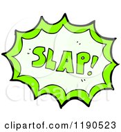 Cartoon Of A Speaking Bubble With The Word Slap Royalty Free Vector Illustration