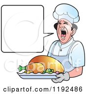 Clipart Of A Shouting Male Chef Holding A Roasted Turkey And Dialog Balloon Royalty Free Vector Illustration