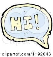 Cartoon Of A Speaking Bubble Of The Word Hi Royalty Free Vector Illustration