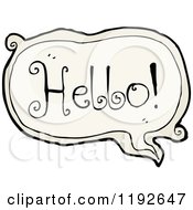 Cartoon Of A Speaking Bubble Of The Word Hello Royalty Free Vector Illustration by lineartestpilot