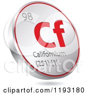 Poster, Art Print Of 3d Floating Round Red And Silver Californium Chemical Element Icon