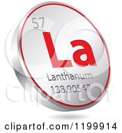 Poster, Art Print Of 3d Floating Round Red And Silver Lanthanum Chemical Element Icon