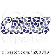 Clipart Of A Navy Blue Polka Dot CHEER Royalty Free Vector Illustration