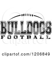 Clipart Of A Black And White American Football And BULLDOGS Football Team Text 2 Royalty Free Vector Illustration