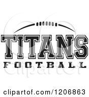 Poster, Art Print Of Black And White American Football And Titans Football Team Text