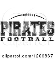 Clipart Of A Black And White American Football And PIRATES Football Team Text Royalty Free Vector Illustration