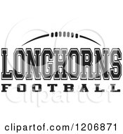 Clipart Of A Black And White American Football And LONGHORNS Football Team Text Royalty Free Vector Illustration