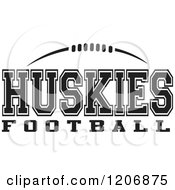 Poster, Art Print Of Black And White American Football And Huskies Football Team Text