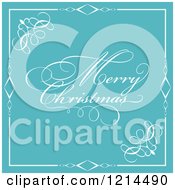 Clipart Of A Merry Christmas Greeting On Turquoise With An Ornate Border Royalty Free Vector Illustration