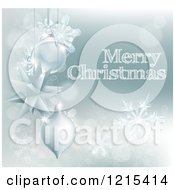 Clipart Of A Merry Christmas Greeting With Snowflakes And Suspended Silver Baubles Royalty Free Vector Illustration