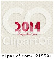 Clipart Of A 2014 Happy New Year Greeting Over Distressed Tan Snowflakes Royalty Free Vector Illustration