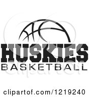 Poster, Art Print Of Black And White Ball With Huskies Basketball Text