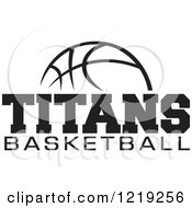 Poster, Art Print Of Black And White Ball With Titans Basketball Text