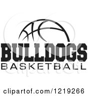 Poster, Art Print Of Black And White Ball With Bulldogs Basketball Text