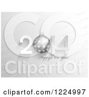 Clipart Of A 3d Grayscale Happy New Year 2014 Greeting With A Bauble Over Gray Text Royalty Free Vector Illustration