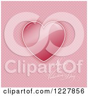 Clipart Of A Happy Valentines Day Greeting With A Heart Over Pink Polka Dots Royalty Free Vector Illustration by KJ Pargeter