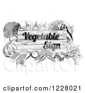 Clipart Of A Black And White Wooden Vegetable Sign With Produce Royalty Free Vector Illustration by AtStockIllustration
