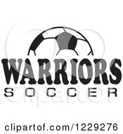 Poster, Art Print Of Black And White Ball And Warriors Soccer Team Text