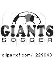 Poster, Art Print Of Black And White Ball And Giants Soccer Team Text