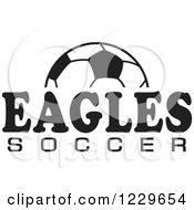 Clipart Of A Black And White Ball And EAGLES SOCCER Team Text Royalty Free Vector Illustration by Johnny Sajem