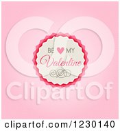 Clipart Of A Be My Valentine Badge Over Pink Royalty Free Vector Illustration