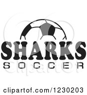 Clipart Of A Black And White Ball And SHARKS SOCCER Team Text Royalty Free Vector Illustration
