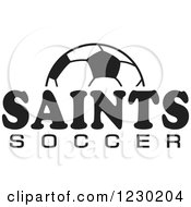 Clipart Of A Black And White Ball And SAINTS SOCCER Team Text Royalty Free Vector Illustration