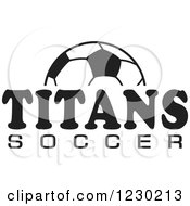 Poster, Art Print Of Black And White Ball And Titans Soccer Team Text