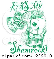 Poster, Art Print Of Green Sketched St Patricks Day Leprechaun Mooning And Kiss My Shamrock Text