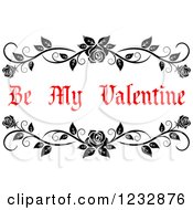 Poster, Art Print Of Be My Valentine Text With Black Rose Floral Borders