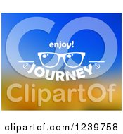 Poster, Art Print Of Sunglasses And Enjoy Journey Text On Blue And Orange