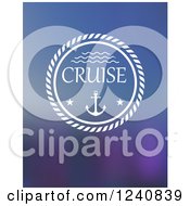 Clipart Of A White Rope And Anchor Circle With Cruise Text On Gradient Royalty Free Vector Illustration