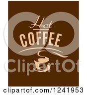 Poster, Art Print Of Hot Coffee Text And A Mug Over Brown