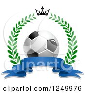 Clipart Of A 3d Soccer Ball Crown Laurel Wreath And Blue Ribbon Banner Royalty Free Vector Illustration