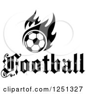 Clipart Of A Black And White Soccer Ball With Flames And Football Text Royalty Free Vector Illustration