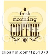 Clipart Of Fresh Morning Coffee Text Over Yellow Royalty Free Vector Illustration