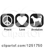 Poster, Art Print Of Black And White Peace Love And Anatolian Shepherd Dog Icons