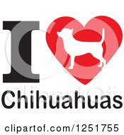 Poster, Art Print Of I Heart Chihuahuas Dog Design