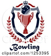 Poster, Art Print Of Bowling Ball And Championship Trophy Shield With A Crown And Laurel Over Text