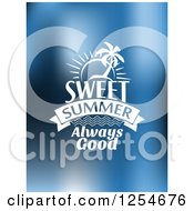 Clipart Of A Sun And Palm Tree With Sweet Summer Always Good Text Royalty Free Vector Illustration