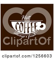 Clipart Of A Hot Coffee Always Fresh Design Royalty Free Vector Illustration