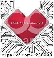 Poster, Art Print Of Red Circuit Heart With Love Is All Around Text