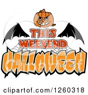 Clipart Of A Jackolantern Over Bat Wings And This Weekend Halloween Text Royalty Free Vector Illustration