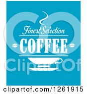 Clipart Of A Finest Selection Coffee Design On Blue Royalty Free Vector Illustration